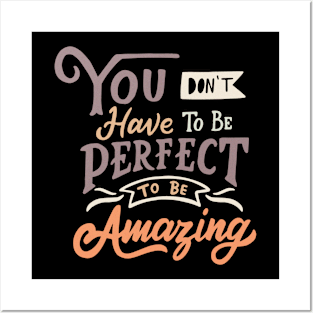 Be Amazing Posters and Art